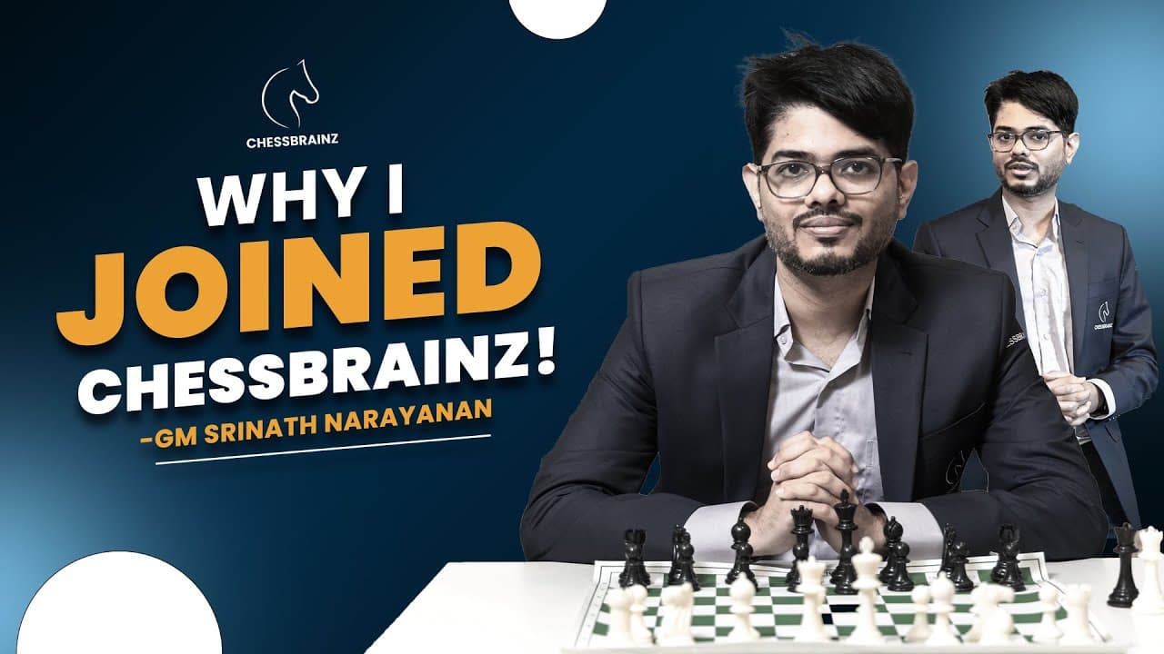 Why I Chose Chessbrainz - GM Srinath Narayanan